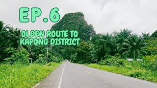 Trip to Ko Jum  EP6 Olden Route to Kapong District [upl. by Llenet]