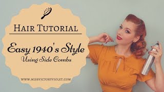 Easy 1940s Hairstyle Using Side Combs  VINTAGE HAIR TUTORIAL [upl. by Doretta]