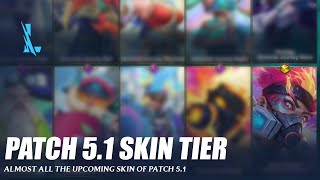 Patch 51 Skin Tier  Wild Rift [upl. by Dulcea]