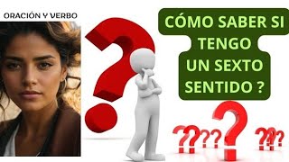 ¿CÓMO SABER SI TENGO UN SEXTO SENTIDO [upl. by Devin561]