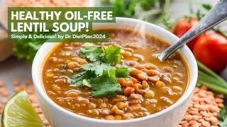 Oil free Lentil soup oilfreesnacks lentilrecipe soup souprecipe [upl. by Aryan]