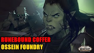 Runebound Coffer Location in Ossein Foundry WoW [upl. by Nnaear366]