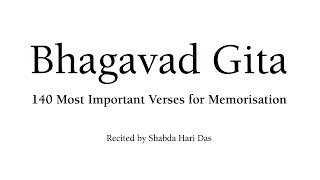 Bhagavad Gita Chants  140 Most Important Verses [upl. by Maltz108]