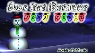 Jona Lewie  quotStop The Cavalryquot Axelsofts Festive Remix [upl. by Eedissac528]