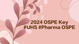 UHS Todays Pharma OSPEunobserved stations with solution annual 2023 [upl. by Yolanda956]