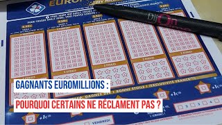 Gagnants EuroMillions  Pourquoi Certains Ne Réclament Pas [upl. by Klump617]