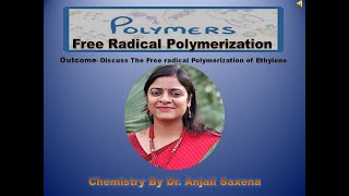 Free Radical Polymerization By Dr Anjali Ssaxena [upl. by Gwen]