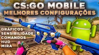 CSGO MOBILE  MELHORES CONFIGURAÇÕES GRÁFICO SENSIBILIDADE HUD MIRA COMANDOS [upl. by Herzog]