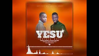 Yohana Antony amp Charles Ezekia  Yesu Ingilia Kati Official Audio [upl. by Emelun369]