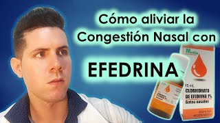 Cómo aliviar la congestión nasal con Efedrina [upl. by Norabal119]