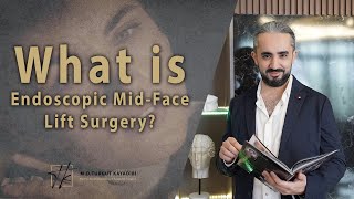 What is Endoscopic MidFaceLift Surgery [upl. by Nnasor]