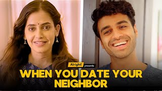 When You Date Your Neighbor  Best of Alrights Romantic Web Series [upl. by Nytsirhc]