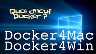 QND5  Docker4Mac et Windows [upl. by Nace280]