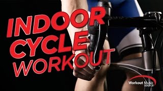 Workout Music Source  Indoor Cycle Workout Mix [upl. by Gnourt]