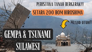 Bencana Alam Paling Langka di Dunia Likuifaksi Gempa amp Tsunami Palu [upl. by Angid406]