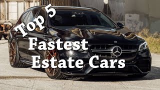 Top 5 Fastest Estate Cars [upl. by Llirrehs972]