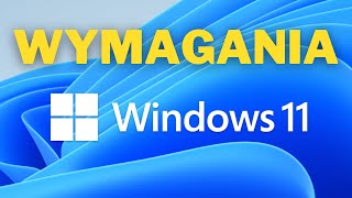 Windows 11 wymagania sprzętowe i kto może pobrać [upl. by Saimon507]