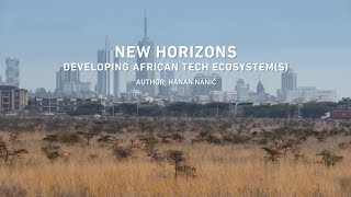 New Horizons Developing African Tech Ecosytems  Documentary Movie by Al Jazeera Balkans [upl. by Mapel]