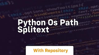 python os path splitext [upl. by Edmunda]