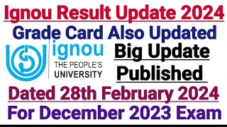 Ignou Result Update 2024  Grade Card Also Updated  Dated 28 Feb 2024 [upl. by Lamp]