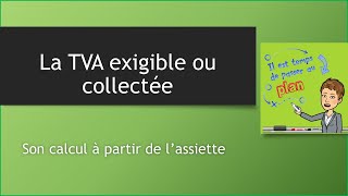 La TVA exigible ou collectée [upl. by Marou715]