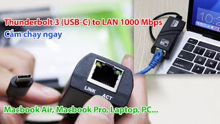 Phụ kiện cắm dây mạng cho Macbook Laptop USBC Thunderbolt 34 to LAN 1000 Mbps Tự nhận driver [upl. by Rasecoiluj454]