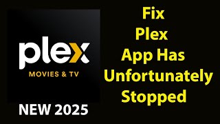 Fix Plex Unfortunately Has Stopped  Plex Stopped Problem  PSA 24 [upl. by Adnwahsal938]