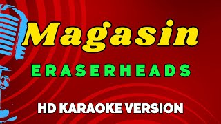 Magasin  Eraserheads HD Karaoke Version [upl. by Ardyth]