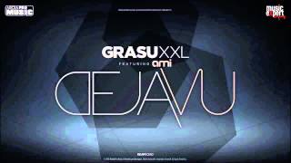 Grasu XXL feat Ami  Deja Vu  Versuri [upl. by Dicks400]