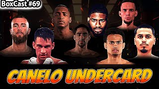 Canelo vs Berlanga Undercard  Fight Previews amp Analysis  BoxCast 69 [upl. by Acinimod569]