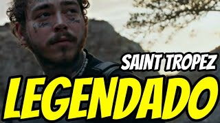 Post Malone  SaintTropez Legendado Official Video [upl. by Ashjian]