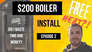 Did I save 15k I installed a 200 boiler in my quest to heat my shop for free Episode 2 [upl. by See]