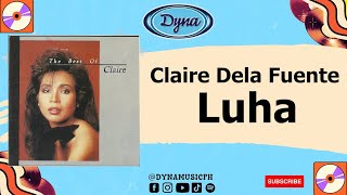 Claire Dela Fuente  Luha Official Audio [upl. by Ohce840]