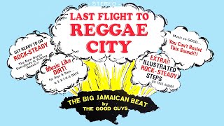 Rock steady mix 1 Last Flight To Reggae City [upl. by Ornstead]