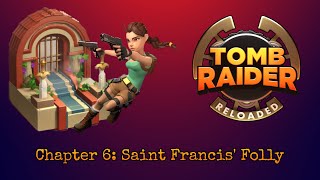 Tomb Raider Reloaded  Chapter 6 Saint Francis Folly 091 [upl. by Tessi]