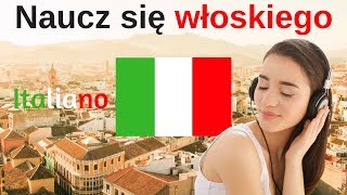 Naucz się włoskiego podczas snu  Najważniejsze włoskie wyrażenia i słowa  3 godzin [upl. by Gaut]