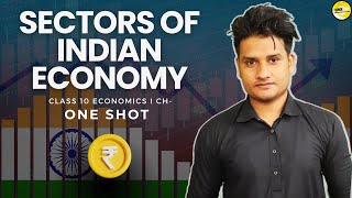 Sectors of Indian Economy One Shot I Class 10 Economics Chapter 2 [upl. by Ecnaled]