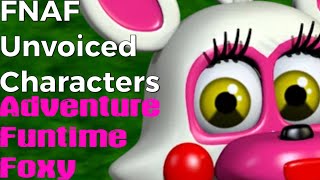 FNAF Unvoiced CharactersAdventure Funtime Foxy [upl. by Utir]