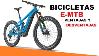 BICICLETA ELÉCTRICA MTB│VENTAJAS Y DESVENTAJAS │ BICI ELECTRICA VS MTB │ Consejos de Ciclismo [upl. by Haelem]