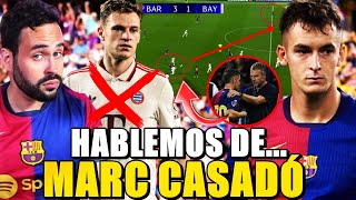 HABLEMOS de MARC CASADÓ ¿KIMMICH NO GRACIAS [upl. by Carrington]