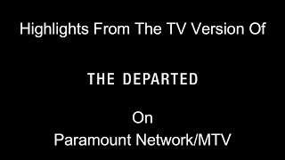 Highlights From The TV Version Of Departed TV Version Paramount NetworkMTV Version Incomplete [upl. by Mihar]