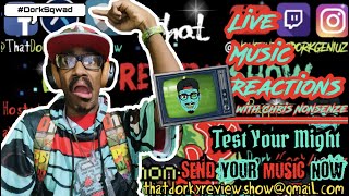 ThatDorkyReviewShow Playing Your Music  Independent artist music review show  LiveMusicReactions [upl. by Ragland]