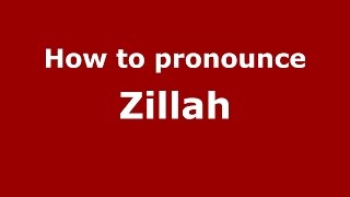 How to pronounce Zillah American EnglishUS  PronounceNamescom [upl. by Mandelbaum922]