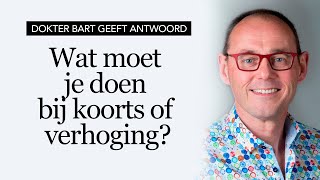 Wat moet je doen bij koorts Dokter Bart geeft antwoord [upl. by Thaddeus]