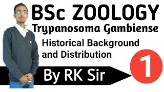 Zoology Trypanosoma Gambiense Historical Background and Distribution of Trypanosoma BSc [upl. by Puri]