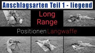 Long Range Anschlagsarten Teil 1 Langwaffe liegend  military prone  hawkins  sitzend usw [upl. by Iat]