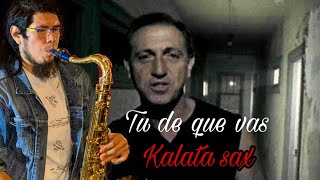 Tu de que vas  Franco de Vita kalata sax cover [upl. by Htennek]