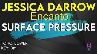 Jessica Darrow Encanto  Surface Pressure  Karaoke Instrumental  Lower [upl. by Arundel]