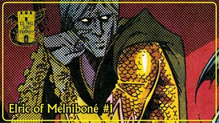 Elric of Melnibone 1  Is This Just Fantasy [upl. by Matusow]