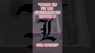 SPEED RUN DE MATAR O L Sem querer deathnote jogos amongus [upl. by Isborne]